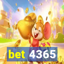 bet 4365